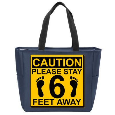 Caution Please Stay 6 Feet Away Zip Tote Bag