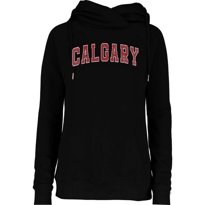 Calgary Ab Vintage Sports Red Retro Varsity Text Womens Funnel Neck Pullover Hood