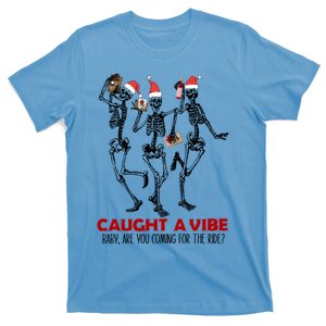 Caught A Vibe Fun Dancing Skeleton Xmas Santa Hat Christmas Gift T-Shirt