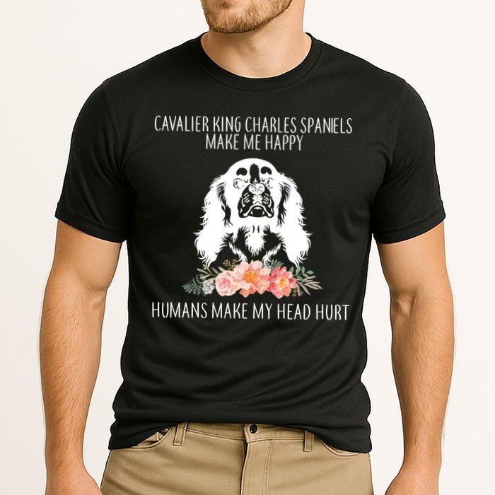 Cavalier King Charles Make Me Happy Performance Shirt