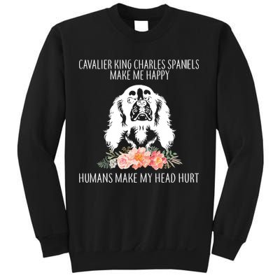 Cavalier King Charles Make Me Happy Sweatshirt