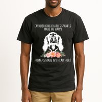 Cavalier King Charles Make Me Happy Tall T-Shirt