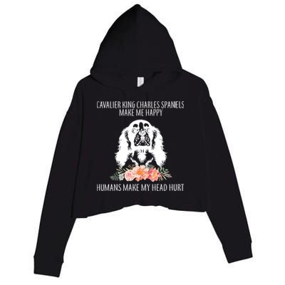 Cavalier King Charles Make Me Happy Crop Fleece Hoodie