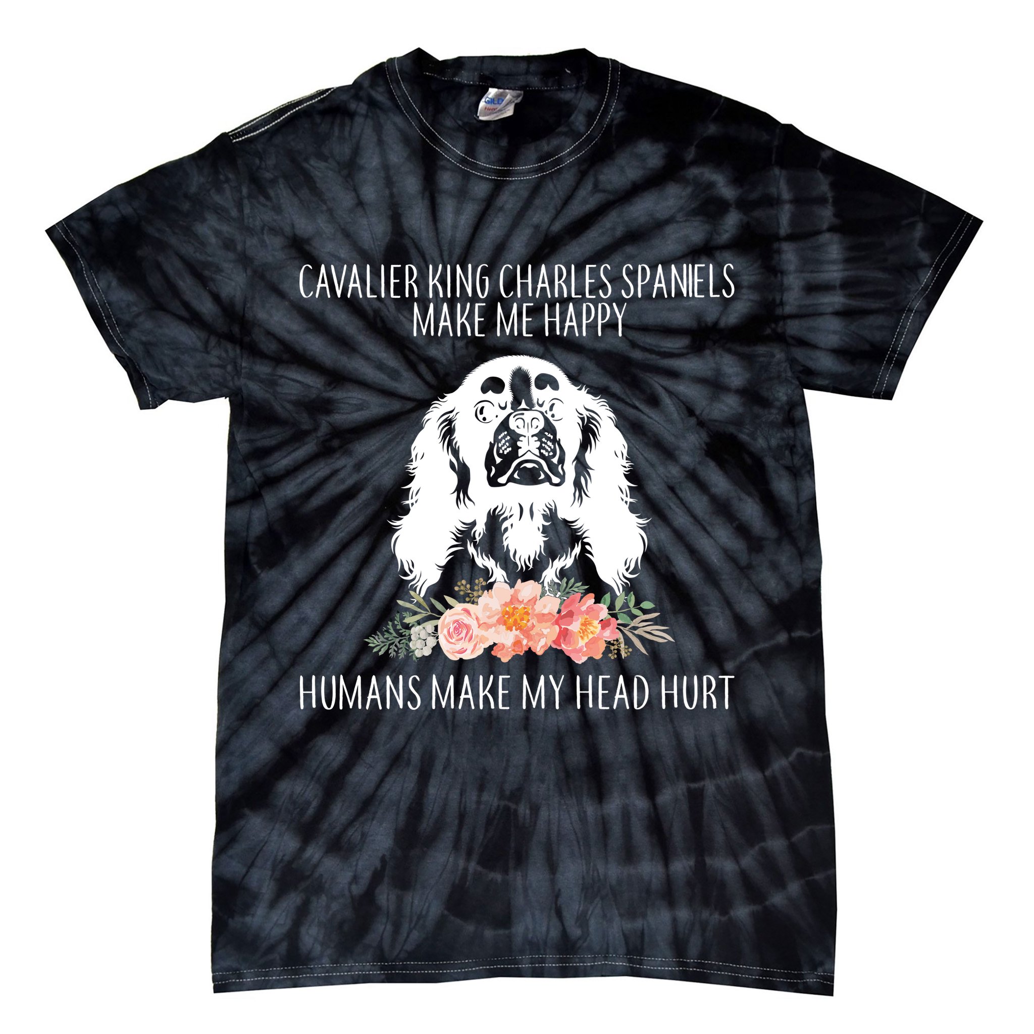 Cavalier King Charles Make Me Happy Tie-Dye T-Shirt