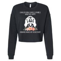 Cavalier King Charles Make Me Happy Cropped Pullover Crew