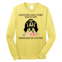 Cavalier King Charles Make Me Happy Long Sleeve Shirt