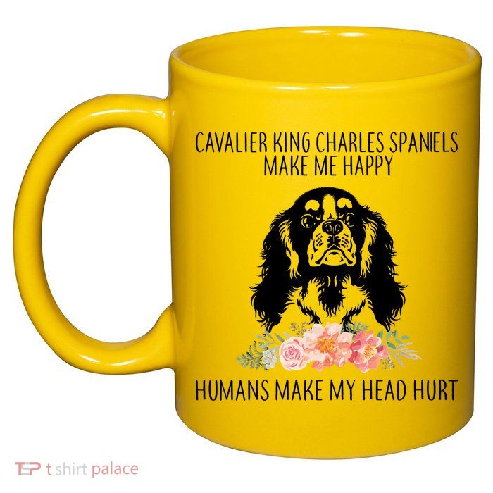 Cavalier King Charles Make Me Happy 11oz C Handle Ceramic Mug