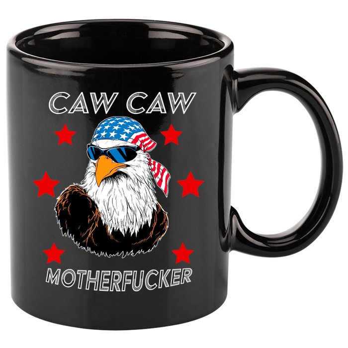 Caw Caw Motherfucker Funny Patriotic Eagle 11oz C Handle Ceramic Mug