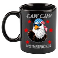 Caw Caw Motherfucker Funny Patriotic Eagle 11oz C Handle Ceramic Mug