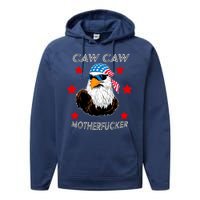 Caw Caw Motherfucker Funny Patriotic Eagle Performance Fleece Hoodie