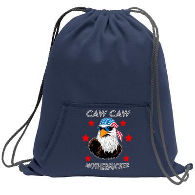 Caw Caw Motherfucker Funny Patriotic Eagle Sweatshirt Cinch Pack Bag