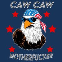 Caw Caw Motherfucker Funny Patriotic Eagle Button