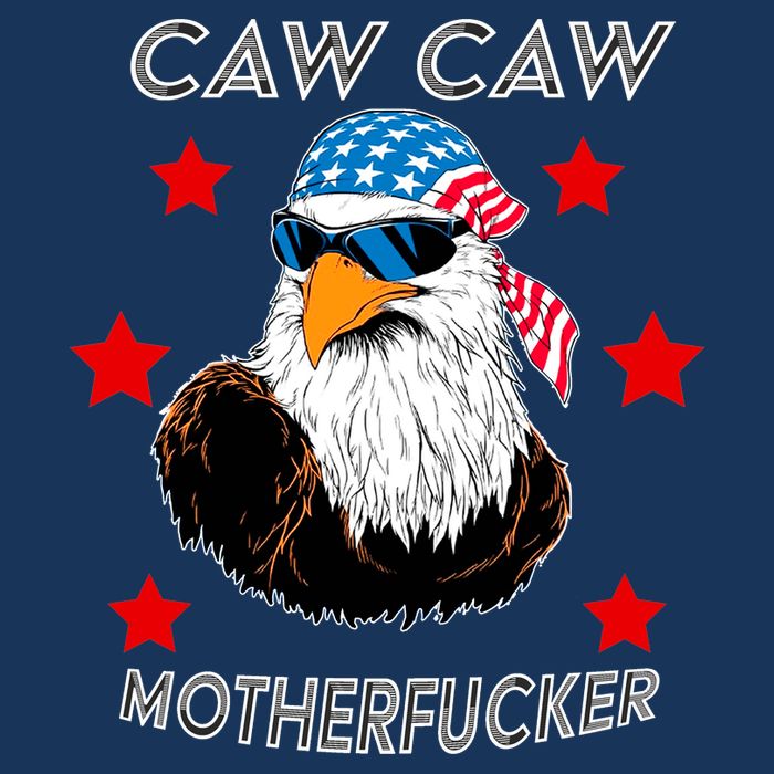 Caw Caw Motherfucker Funny Patriotic Eagle Button