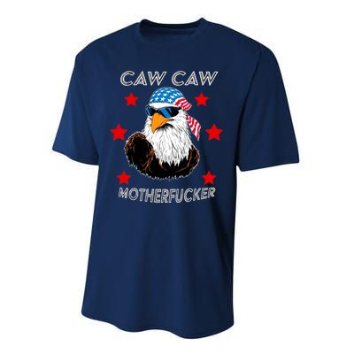 Caw Caw Motherfucker Funny Patriotic Eagle Performance Sprint T-Shirt