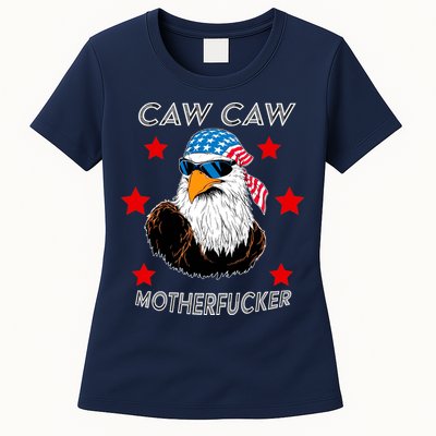 Caw Caw Motherfucker Funny Patriotic Eagle Womens T-Shirt