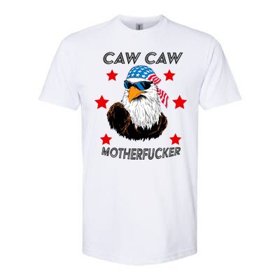 Caw Caw Motherfucker Funny Patriotic Eagle Softstyle CVC T-Shirt