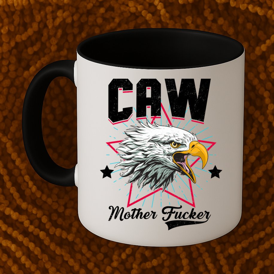 Caw Mother Fucker Mug
