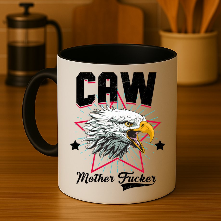 Caw Mother Fucker Mug