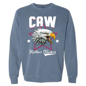 Caw Mother Fucker Garment-Dyed Sweatshirt