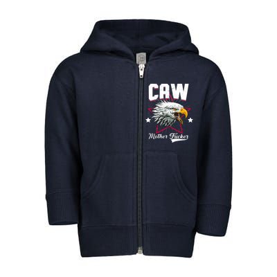 Caw Mother Fucker Toddler Zip Fleece Hoodie