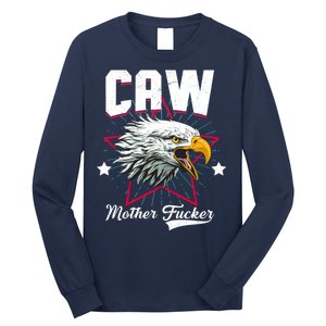 Caw Mother Fucker Long Sleeve Shirt