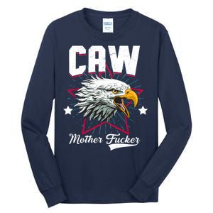 Caw Mother Fucker Tall Long Sleeve T-Shirt