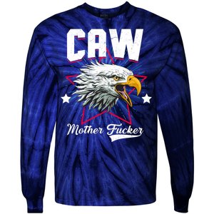 Caw Mother Fucker Tie-Dye Long Sleeve Shirt