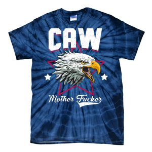 Caw Mother Fucker Tie-Dye T-Shirt