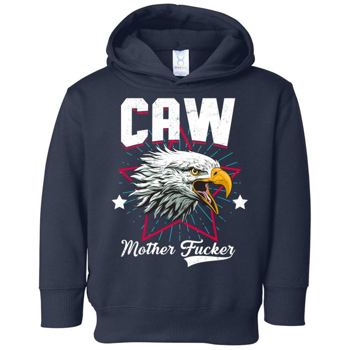 Caw Mother Fucker Toddler Hoodie