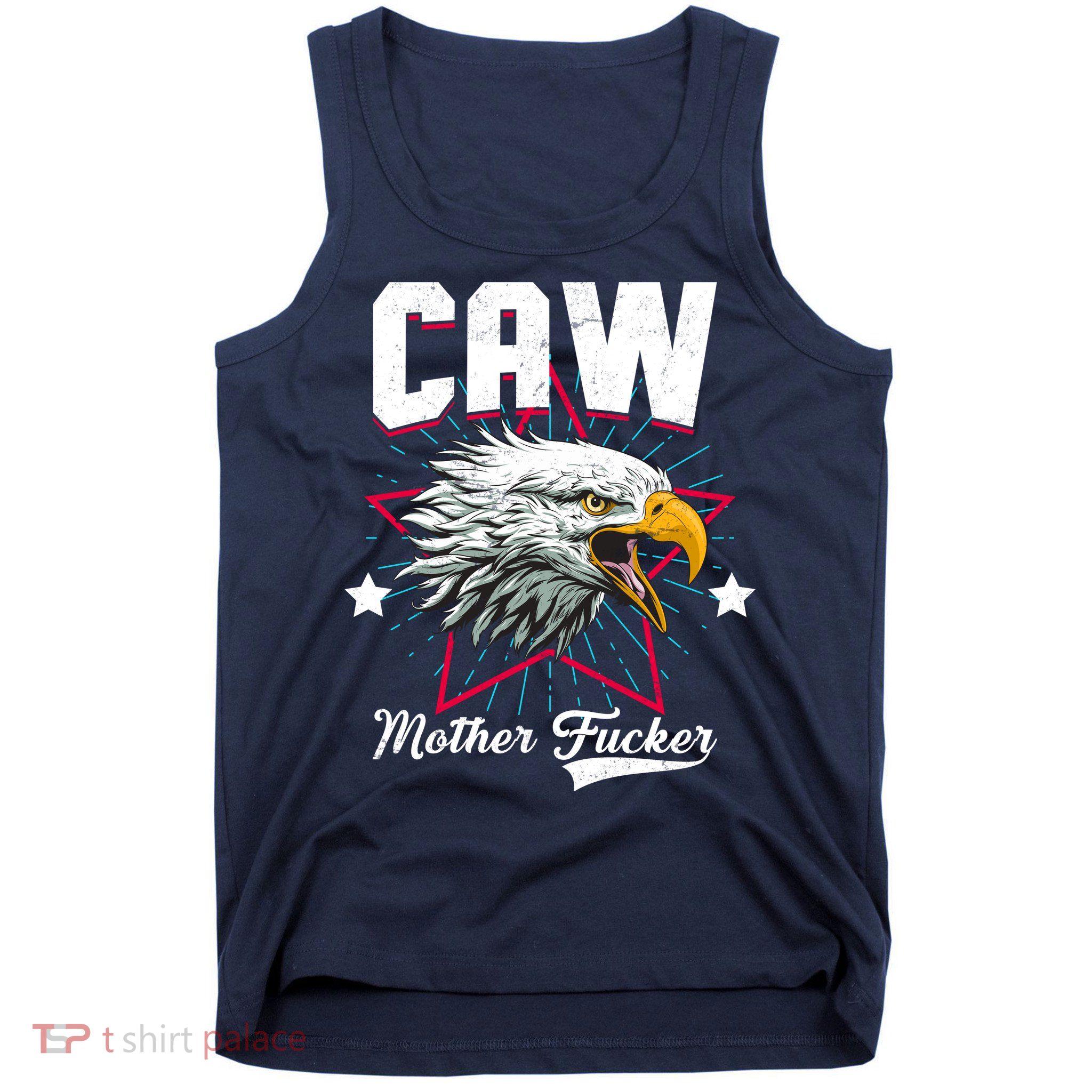 Caw Mother Fucker Tank Top