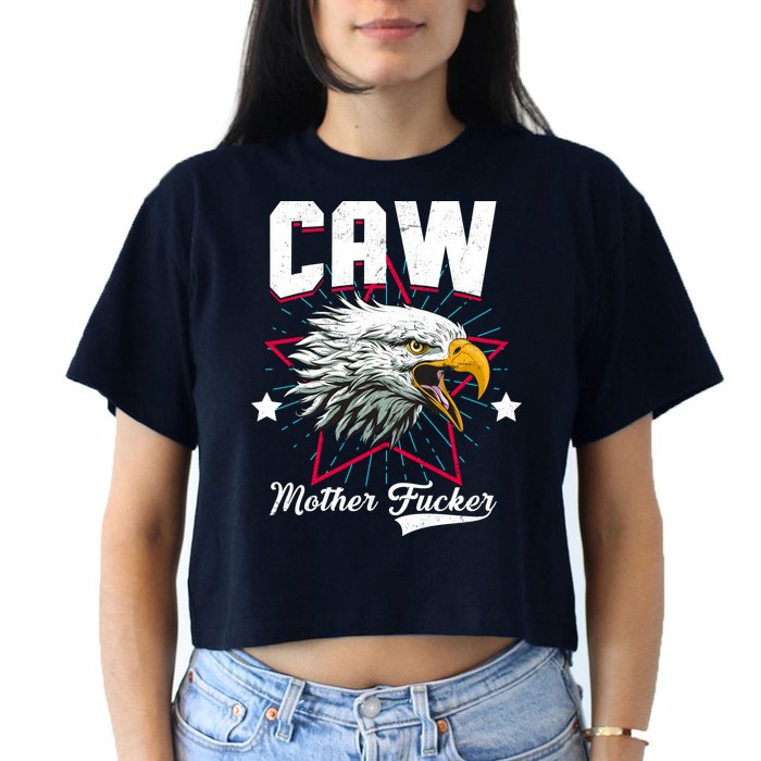 Caw Mother Fucker Women's Crop Top Tee