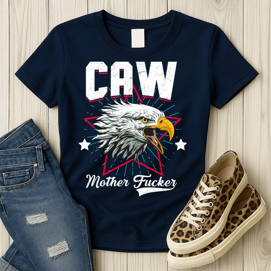 Caw Mother Fucker Womens T-Shirt