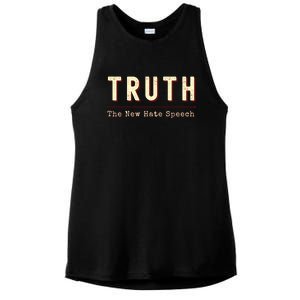 Conservative Anti Woke Cancel Culture Truth The New Hate Speech Ladies PosiCharge Tri-Blend Wicking Tank