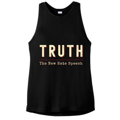 Conservative Anti Woke Cancel Culture Truth The New Hate Speech Ladies PosiCharge Tri-Blend Wicking Tank