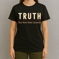 Conservative Anti Woke Cancel Culture Truth The New Hate Speech T-Shirt