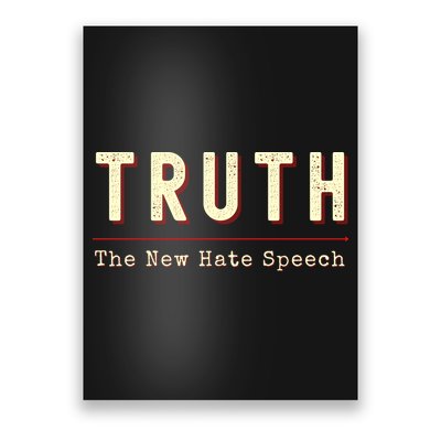 Conservative Anti Woke Cancel Culture Truth The New Hate Speech Poster
