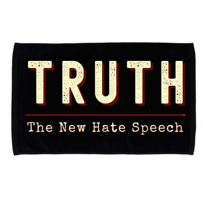 Conservative Anti Woke Cancel Culture Truth The New Hate Speech Microfiber Hand Towel