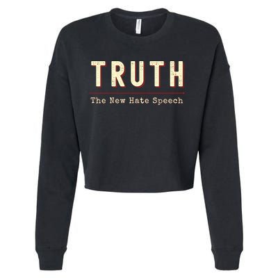 Conservative Anti Woke Cancel Culture Truth The New Hate Speech Cropped Pullover Crew