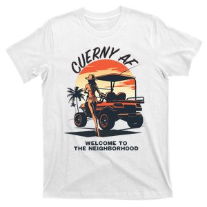 Cuerny Af Welcome To The Neighborhood T-Shirt