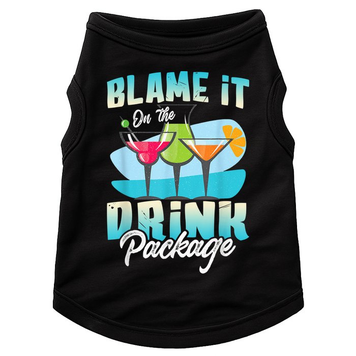 Cruise Alcohol Wine Lover Blame It On The Drink Package Doggie Tank