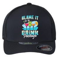 Cruise Alcohol Wine Lover Blame It On The Drink Package Flexfit Unipanel Trucker Cap