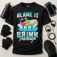 Cruise Alcohol Wine Lover Blame It On The Drink Package Performance Shirt
