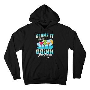 Cruise Alcohol Wine Lover Blame It On The Drink Package Hoodie