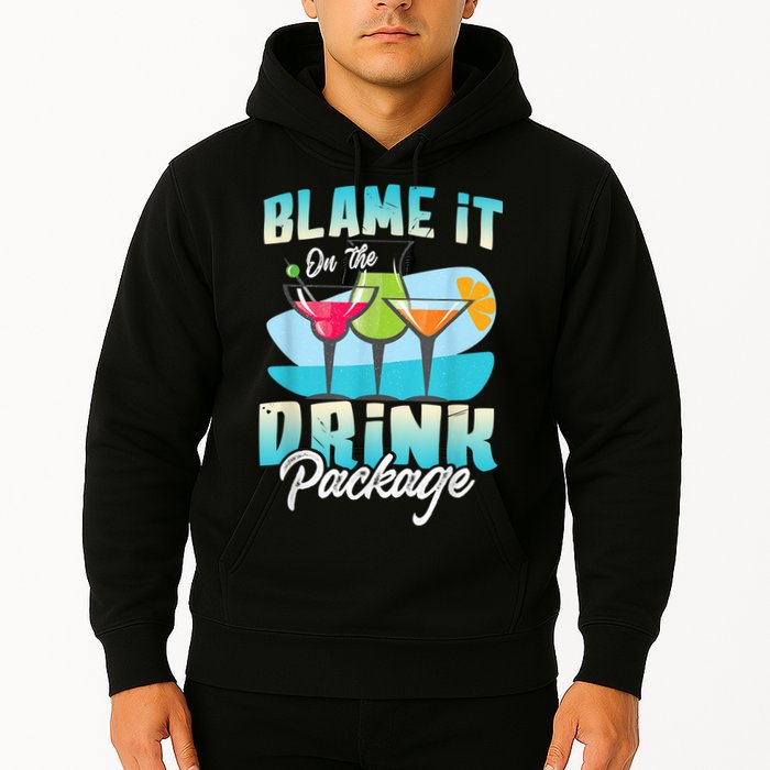 Cruise Alcohol Wine Lover Blame It On The Drink Package Hoodie