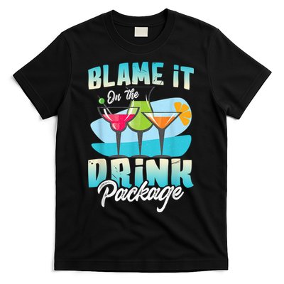 Cruise Alcohol Wine Lover Blame It On The Drink Package T-Shirt