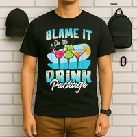 Cruise Alcohol Wine Lover Blame It On The Drink Package T-Shirt
