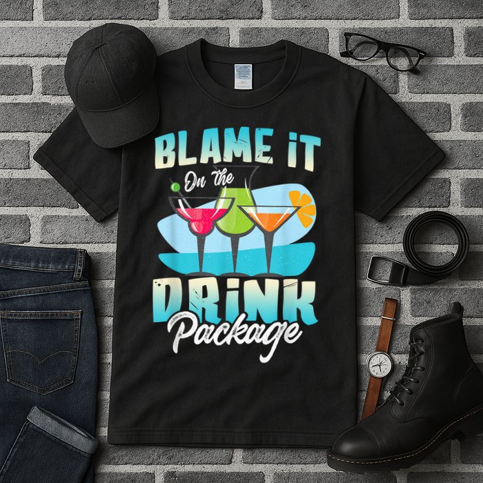 Cruise Alcohol Wine Lover Blame It On The Drink Package Tall T-Shirt