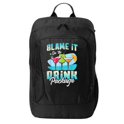 Cruise Alcohol Wine Lover Blame It On The Drink Package City Backpack