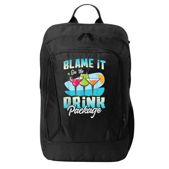 Cruise Alcohol Wine Lover Blame It On The Drink Package City Backpack