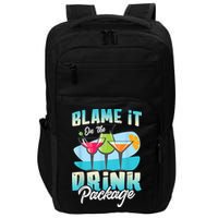 Cruise Alcohol Wine Lover Blame It On The Drink Package Impact Tech Backpack